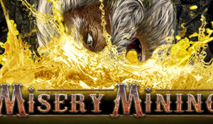 Misery Mining